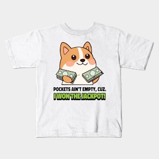 Pockets ain't empty, cuz. Kids T-Shirt